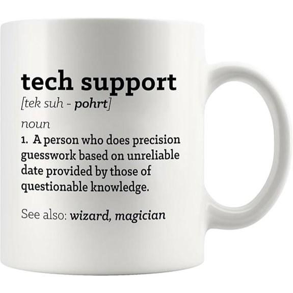 Tech Support Definition Mug – IT Gift Ceramic Mug
